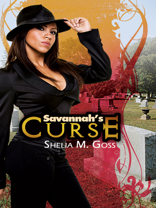 Title details for Savannah's Curse by Shelia M. Goss - Available